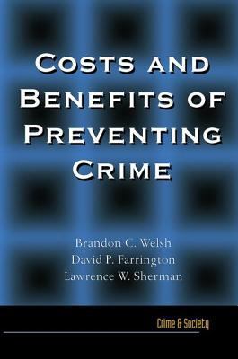 Costs and Benefits of Preventing Crime 0813397804 Book Cover