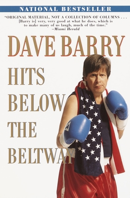 Dave Barry Hits Below the Beltway 0345432487 Book Cover