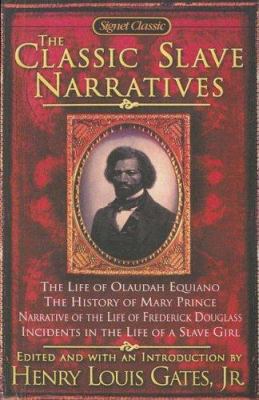 The Classic Slave Narratives 0606240160 Book Cover