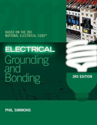 Electrical Grounding and Bonding 1435498321 Book Cover