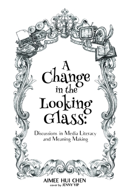 A Change in the Looking Glass: Discussions on M... 179382472X Book Cover