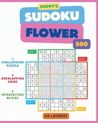 Pappy's Sudoku Flower: Puzzles Not for the Fain... B0C7FH6Y4S Book Cover