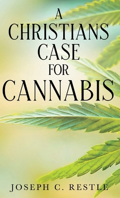 A Christian's Case for Cannabis B0GJ75JB4F Book Cover