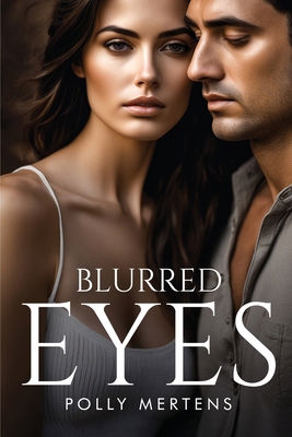 Blurred eyes 1787999386 Book Cover