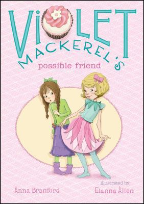 Violet Mackerel's Possible Friend 1442494557 Book Cover