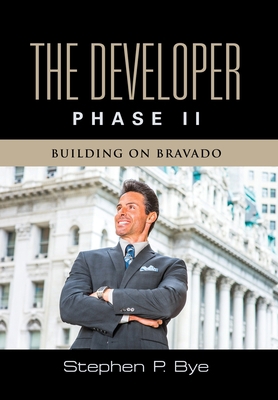The Developer: Phase II (Building on Bravado) B09TD8X7DK Book Cover