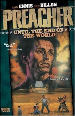 Preacher Vol 02: Until the End of the World 1563893126 Book Cover