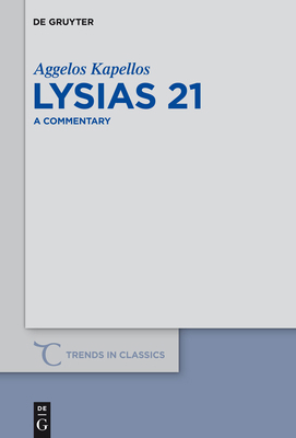 Lysias 21: A Commentary 3110354330 Book Cover