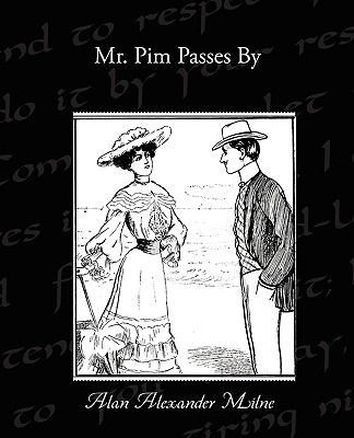 Mr. Pim Passes By 1438519915 Book Cover