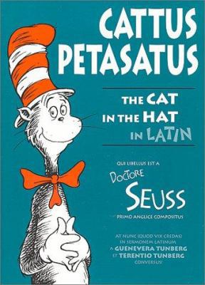 Cattus Petasatus: The Cat in the Hat in Latin [Latin] 0865164711 Book Cover