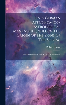 On A German Astronomico-astrological Manuscript... 1020548274 Book Cover