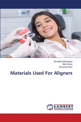 Materials Used For Aligners 6207647483 Book Cover