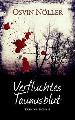 Verfluchtes Taunusblut [German] 3746939658 Book Cover