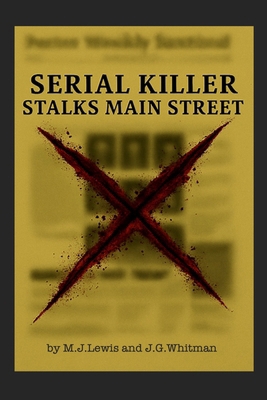 Serial Killer Stalks Main Street B0GPKKXSYD Book Cover
