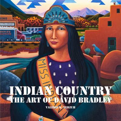 Indian Country: The Art of David Bradley 0890136017 Book Cover