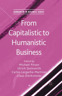 From Capitalistic to Humanistic Business 1349500178 Book Cover