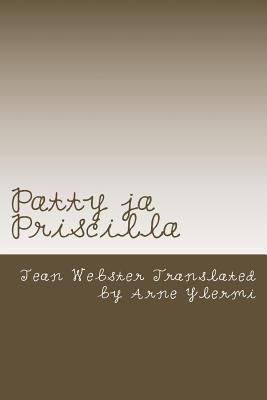 Patty ja Priscilla 1722819154 Book Cover