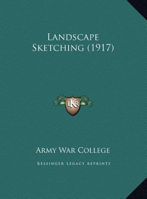 Landscape Sketching (1917) 1169572448 Book Cover