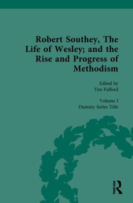 Robert Southey, the Life of Wesley; And the Ris... 0367023091 Book Cover