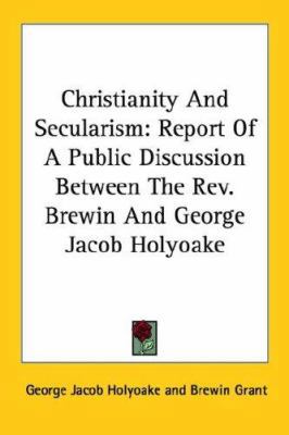 Christianity And Secularism: Report Of A Public... 142549112X Book Cover