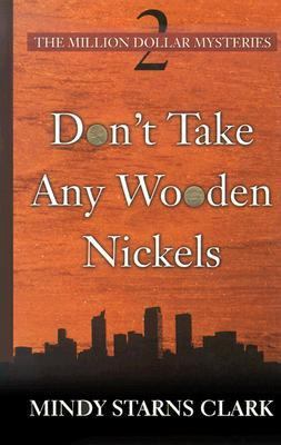 Don't Take Any Wooden Nickels (The Million Doll... [Large Print] 0786257539 Book Cover