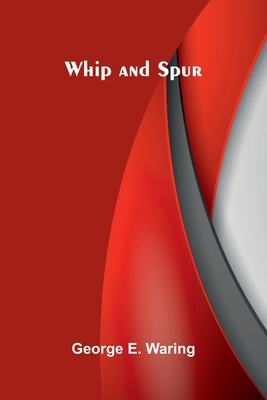 Whip and Spur 9367244320 Book Cover