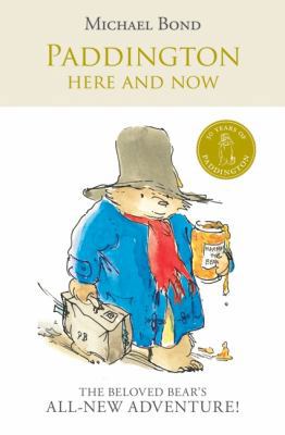 Paddington Here and Now 0061473650 Book Cover