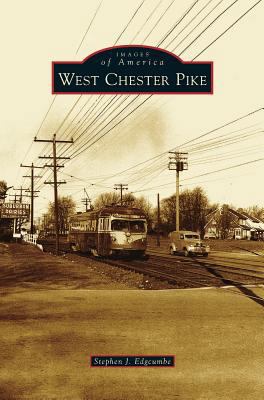 West Chester Pike 1531662463 Book Cover