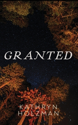 Granted B0BMZN48NZ Book Cover