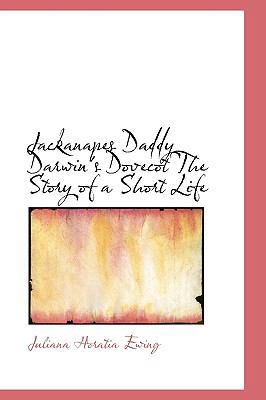 Jackanapes Daddy Darwin's Dovecot the Story of ... 1115028731 Book Cover