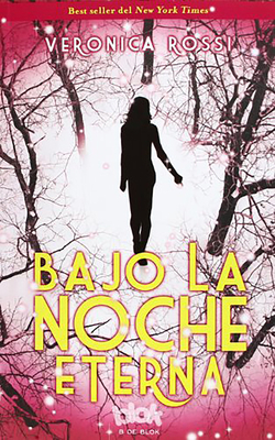 Bajo La Noche Eterna / Through the Ever Night [Spanish] 841557925X Book Cover