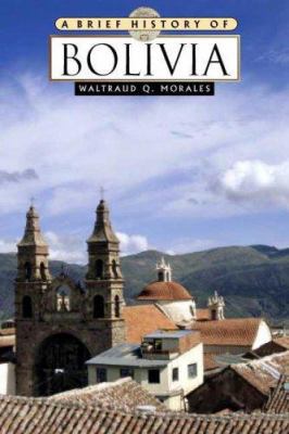 A Brief History of Bolivia 0816046921 Book Cover