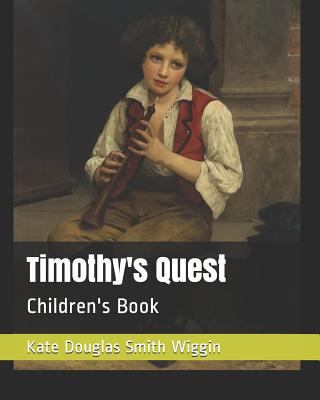 Timothy's Quest: Children's Book 1790299268 Book Cover