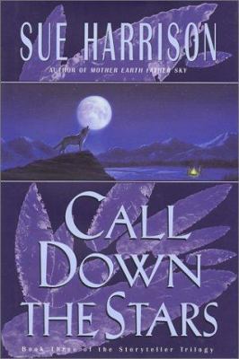 Call Down the Stars (Storyteller Trilogy, Book 3) 0380973723 Book Cover