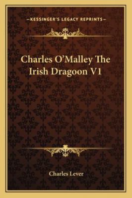Charles O'Malley The Irish Dragoon V1 1162779020 Book Cover