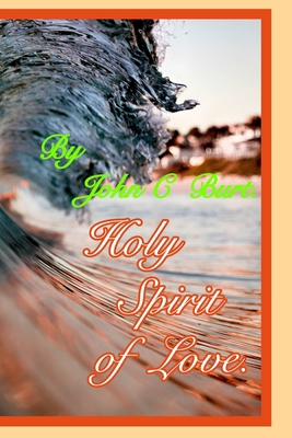 Holy Spirit of Love. 1714544397 Book Cover