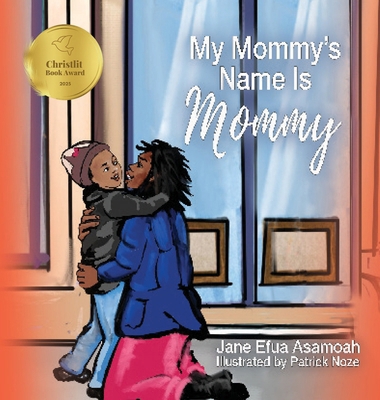 My Mommy's Name Is Mommy 1950685950 Book Cover