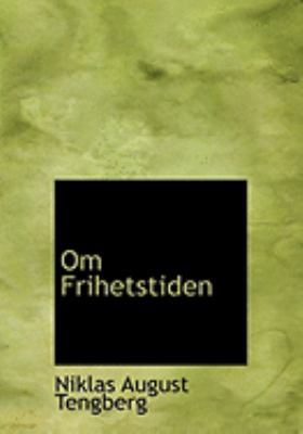 Om Frihetstiden [Large Print] 0554932954 Book Cover