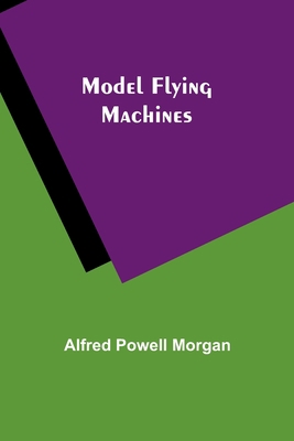 Model Flying Machines 9357729917 Book Cover