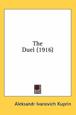 The Duel (1916) 1436653118 Book Cover