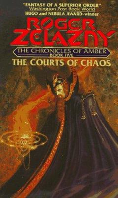 The Courts of Chaos (The Chronicles of Amber Se... 0380471752 Book Cover
