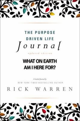 The Purpose Driven Life Journal: What on Earth ... 0310337232 Book Cover