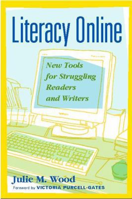 Literacy Online: New Tools for Struggling Reade... 0325003696 Book Cover