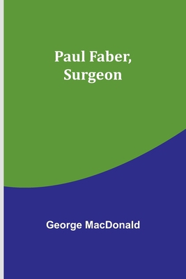 Paul Faber, Surgeon 9357398740 Book Cover
