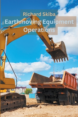 Earthmoving Equipment Operations B0CYXCMWXN Book Cover