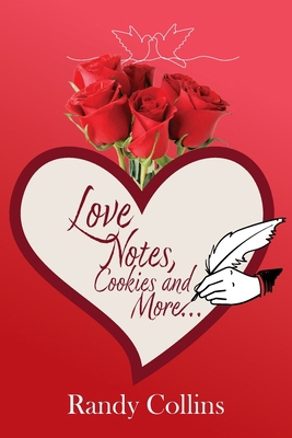 Love Notes, Cookies and More... B0FY4FN2TT Book Cover