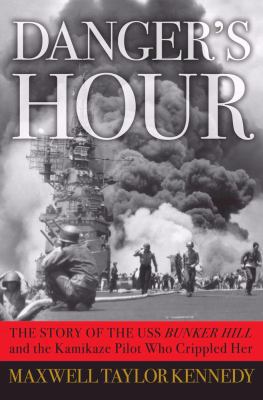 Danger's Hour: The Story of the USS Bunker Hill... 0743260805 Book Cover