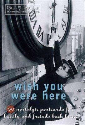 Wish You Were Here (What a Time We Had) 0789254484 Book Cover