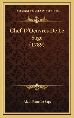 Chef-D'Oeuvres De Le Sage (1789) [French] 1165398885 Book Cover