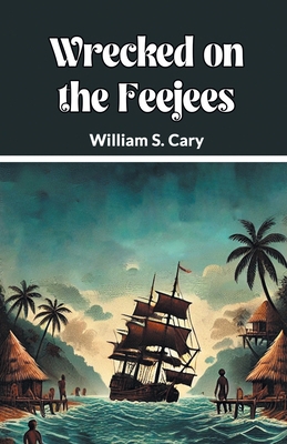 Wrecked on the Feejees 9369071105 Book Cover